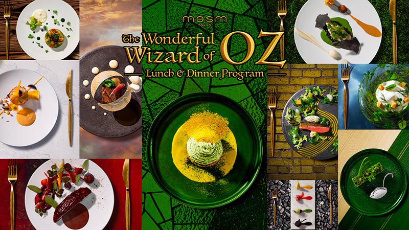 [Extended] The Wonderful Wizard of Oz lunch ＆ dinner programs / Until FEB 29th , 2024