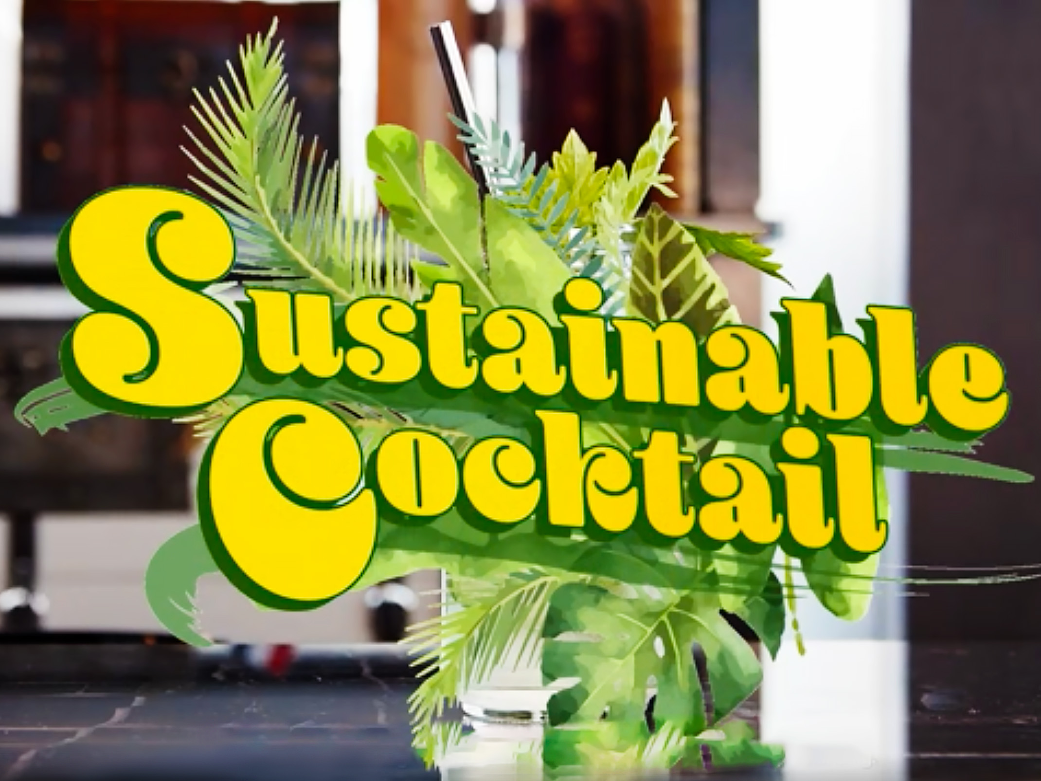 Sustainable Cocktail